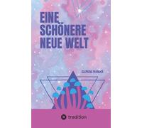 Eine Schönere Neue Welt