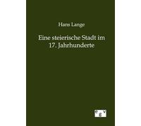 Eine Steierische Stadt Im 17. Jahrhunderte