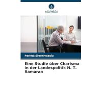 Eine Studie über Charisma in der Landespolitik N. T. Ramarao