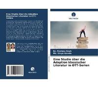 Eine Studie Über Die Adaption Klassischer Literatur In Ott-Serien