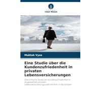 Eine Studie über die Kundenzufriedenheit in privaten Lebensversicherungen
