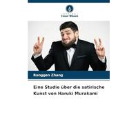 Eine Studie über die satirische Kunst von Haruki Murakami