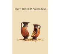 Eine Theorie der Paarbildung