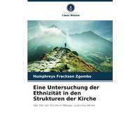 Eine Untersuchung Der Ethnizität In Den Strukturen Der Kirche