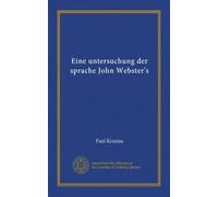 Eine untersuchung der sprache John Webster's