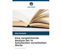 Eine vergleichende Analyse der in Schultexten vermittelten Werte