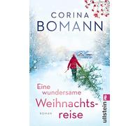 Eine wundersame Weihnachtsreise: Roman