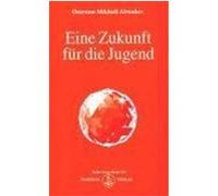 Eine Zukunft für die Jugend Aivanhov, Omraam Mikhael (Auteur)