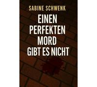 Einen perfekten Mord gibt es nicht