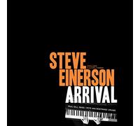 Steve Einerson – Arrival