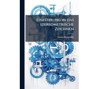EinfÃ1/4hrung in das stereometrische Zeichnen
