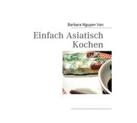 Einfach Asiatisch Kochen