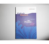 Einfach Deutsch: Einfach Deutsch/Kafka/Der Prozess Textausgabe