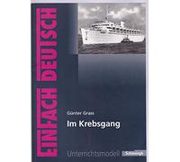 EinFach Deutsch Unterrichtsmodelle: Günter Grass: Im Krebsgang: Gymnasiale Oberstufe