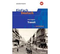 EinFach Deutsch ... verstehen. Seghers: Transit