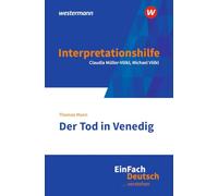 EinFach Deutsch ... verstehen: Thomas Mann: Der Tod in Vendig