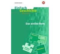 Einfach Geschichte ... Differenziert. Das Antike Rom
