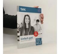 Einfach Gut. Deutsch Für Die Integration A2.2 Intensivtraining