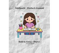 Einfach Kawaii & Super Easy: Das Bold Line Malbuch für Entspannung: 50 süße & simple Motive mit dicken Linien für cozy Zeiten
