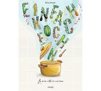 Einfach kochen: La mia vita in cucina
