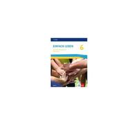 Einfach Leben 6. Ausgabe Bayern Mittelschule. Schülerbuch Klasse 6