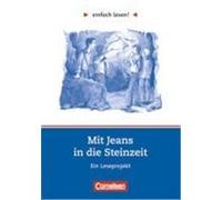 einfach lesen! Mit Jeans in die Steinzeit. Aufgaben und Lösungen Kuhn, Wolfgang (Auteur)
