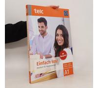 Einfach Los! Deutsch Für Asylbewerber. Kurs- Und Arbeitsbuch. Mit Übungstest