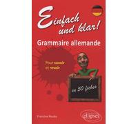 Einfach und klar !: Grammaire allemande en 50 fiches pour savoir et revoir