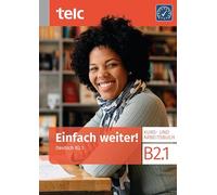 Einfach weiter! Deutsch B2.1 Kurs-und Arbeitsbuch