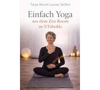 Einfach Yoga aus dem Zen Room im S'Fabrikle