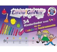 Einfacher!-Geht-Nicht: 34 Kinderlieder Band 1+2 Für Die Rainbow Instrumente (+Play-Along-Streaming) Leuwa