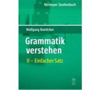 Einfacher Satz, Grammatik Verstehen Wolfgang Boettcher (Auteur)