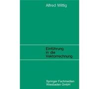 Einfhrung In Die Vektorrechnung Alfred Wittig, (Auteur)
