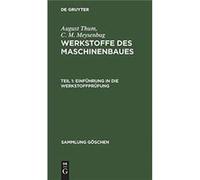 Einfhrung in die Werkstoffprfung - August Thum - De Gruyter - Livre en Anglais August ThumAugust Thum (Auteur)