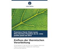 Einfluss der thermischen Verarbeitung: Proteingehalt in den Körnern von Cowpea-Stämmen [Vigna unguiculata(L.)Walp] der Unterklasse commercial fradinho