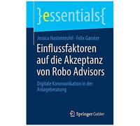 Einflussfaktoren Auf Die Akzeptanz Von Robo Advisors
