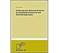 Einführung Einer Balanced Scorecard Als Controllinginstrument Für Eine Nonprofit-Organisation
