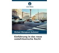 Einführung in das neue südafrikanische Recht