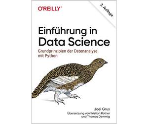 Einführung in Data Science: Grundprinzipien der Datenanalyse mit Python