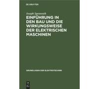 Einführung In Den Bau Und Die Wirkungsweise Der Elektrischen Maschinen