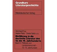 Einführung In Die Deutsche Literatur Des 12. Bis 16. Jahrhunderts