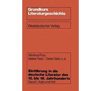 Einführung In Die Deutsche Literatur Des 12. Bis 16. Jahrhunderts