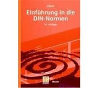 Einführung in die DIN-Normen Klein, Martin (Auteur)