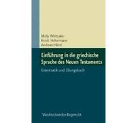 Einführung In Die Griechische Sprache Des Neuen Testaments