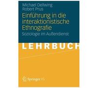 Einführung In Die Interaktionistische Ethnografie