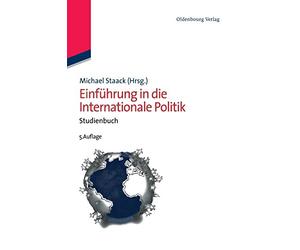 Einführung in Die Internationale Politik: Studienbuch