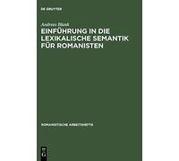 Andreas Blank – Einführung in die lexikalische Semantik für Romanisten