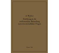 Einführung In Die Mathematische Behandlung Naturwissenschaftlicher Fragen
