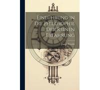 Einführung in die Philosophie Der Reinen Erfahrung
