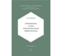 Einführung In Die Physiologische Embryol E Lehmann, (Auteur)